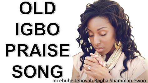 a Madam Ladder) 5. . List of old igbo gospel songs